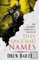They Once Had Names