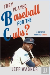 They Played Baseball For The Cubs?