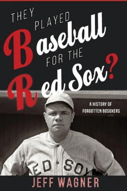 Bertrand.pt - They Played Baseball For The Red Sox?