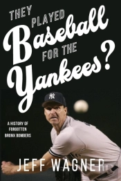 They Played Baseball For The Yankees?