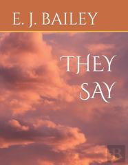 They Say