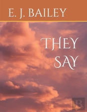 They Say