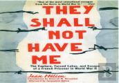 They Shall Not Have Me