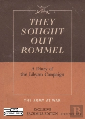 They Sought Out Rommel : A Diary Of The