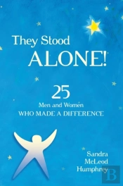 They Stood Alone!
