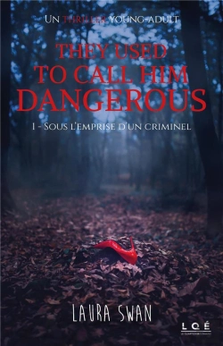 Bertrand.pt - They Used To Call Him Dangerous, Sous L'Emprise D'Un Criminel