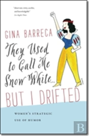 They Used To Call Me Snow White . . . But I Drifted