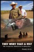 They Went That-A-Way - 101 Forgotten Westerns To Remember