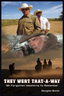 Bertrand.pt - They Went That-A-Way - 101 Forgotten Westerns To Remember