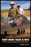 They Went That-A-Way - 101 Forgotten Westerns To Remember (Hardback)