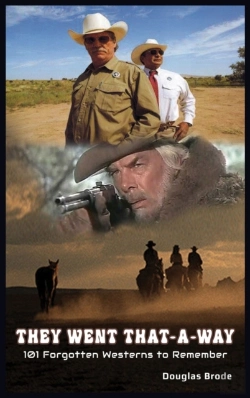 Bertrand.pt - They Went That-A-Way - 101 Forgotten Westerns To Remember (Hardback)