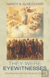 They Were Eyewitnesses