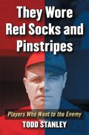 They Wore Red Socks And Pinstripes