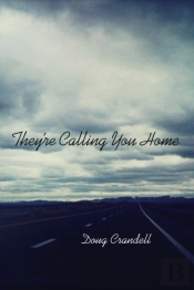 They'Re Calling You Home
