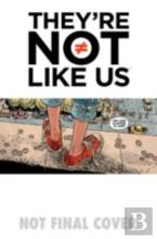 They'Re Not Like Us Volume 1