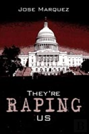 They'Re Raping Us