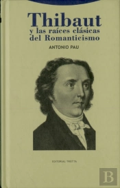 Thibaut Y Las Raíces Clásicas Del Romanticismo
