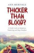 Thicker Than Blood? Â€“ A Fresh Look At Adoption, Fostering And Step Families