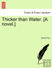 Thicker Than Water. (A Novel.)