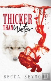 Thicker Than Water