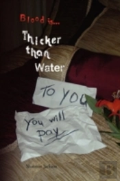 Thicker Than Water