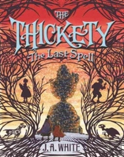 Bertrand.pt - Thickety 4 The Last Spell Hb