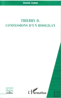 Bertrand.pt - Thierry D, Confessions D'Un Hooligan