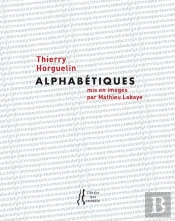 Thierry Horguelin : Alphabetiques