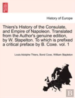 Bertrand.pt - Thiers'S History Of The Consulate, And E
