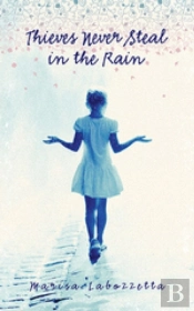Thieves Never Steal In The Rain