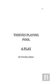 Thieves Playing Pool