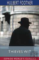 Thieves Wit (Esprios Classics)