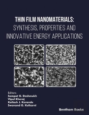 Thin Film Nanomaterials: Synthesis, Properties And Innovative Energy Applications