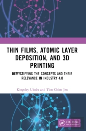 Thin Films, Atomic Layer Deposition, And 3d Printing