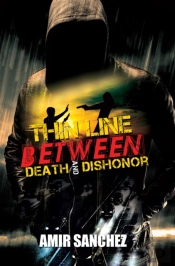 Thin Line Between Death And Dishonor