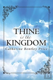 Thine Is The Kingdom