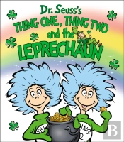 Thing One, Thing Two And The Leprechaun