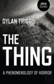 Thing, The Â€“ A Phenomenology Of Horror