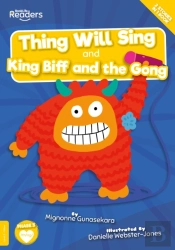 Thing Will Sing And King Biff And The Gong