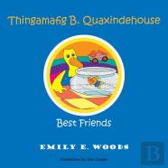 Thingamafig B. Quaxindehouse