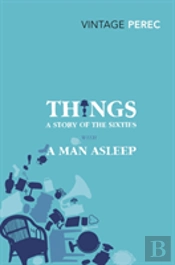 Things: A Story Of The Sixties With A Man Asleep
