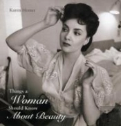 Things A Woman Should Know About Beauty