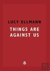 Things Are Against Us
