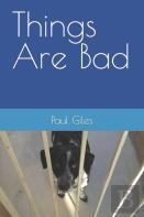 Things Are Bad