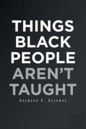 Things Black People Aren'T Taught