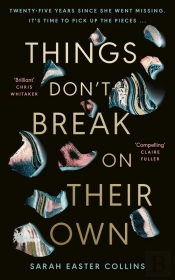 Things Donâ€™T Break On Their Own