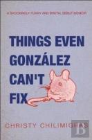 Things Even Gonzalez Can'T Fix