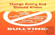 Things Every Kid Should Know - Bullying