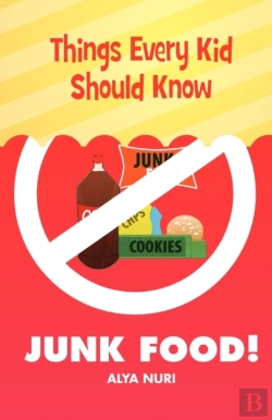 Bertrand.pt - Things Every Kid Should Know-Junk Food!