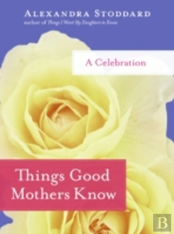 Bertrand.pt - Things Good Mothers Know